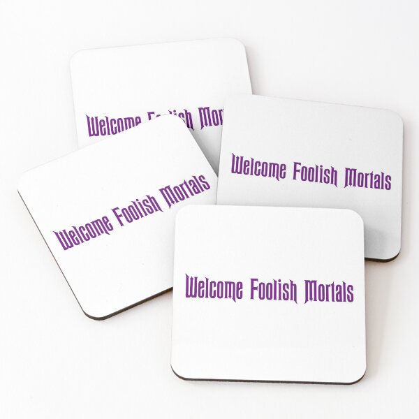 Item preview, Welcome Foolish Mortals designed and sold by lyndsaykate.