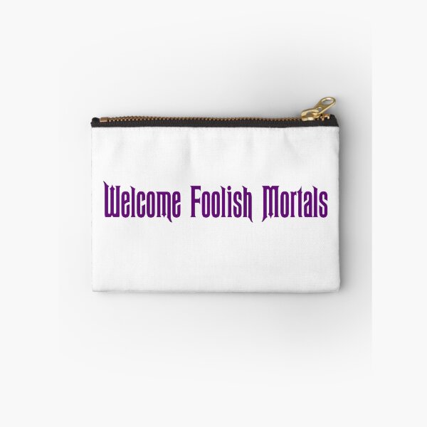 Item preview, Welcome Foolish Mortals designed and sold by lyndsaykate.