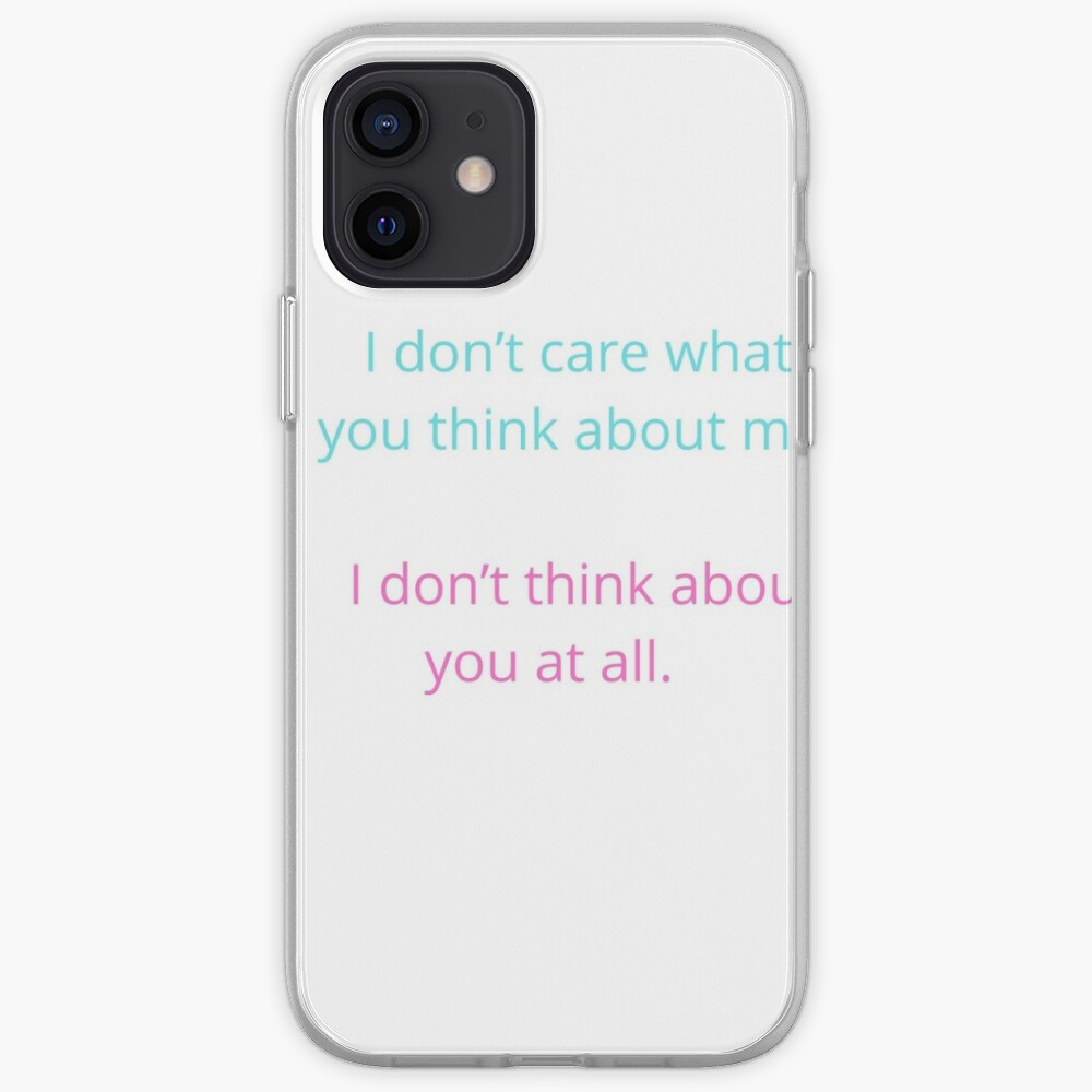 I Don T Care What You Think About Me I Don T Think About You At All Quotes Mask By Puxa Redbubble