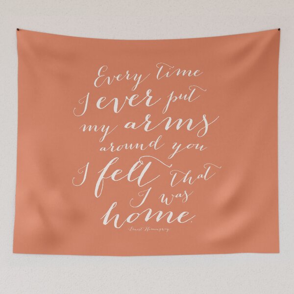Item preview, Every Time I Ever Put My Arms Around You I Felt That I Was Home Hemingway Quote Art in Peach designed and sold by Kristen Glanzmann.