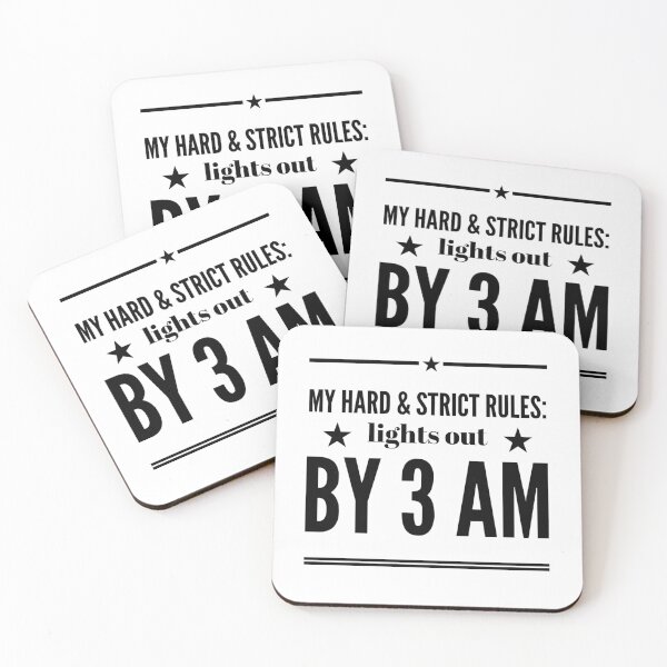 Item preview, My Hard & Strict Rules:  Lights Out By 3 A.M. designed and sold by OfferHeat.