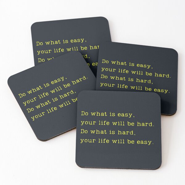 Item preview, Do what is easy your life will be hard. Do what is hard your life will be easy. designed and sold by EnlightParis.