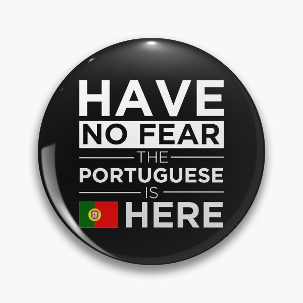 Item preview,  Have No Fear The Portuguese is here Pride Proud  Portugal  designed and sold by losttribe.