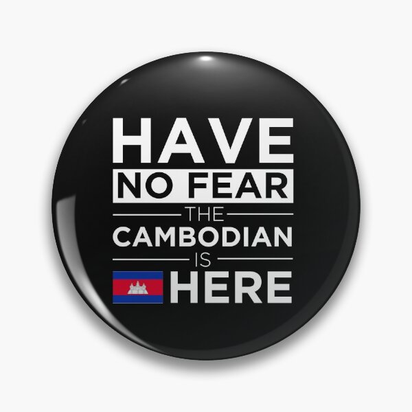 Item preview,  Have No Fear The Cambodian is here Pride Proud Cambodia designed and sold by losttribe.