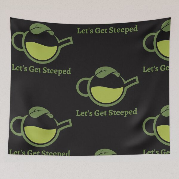 Item preview, Let's Get Steeped designed and sold by Mamalia.