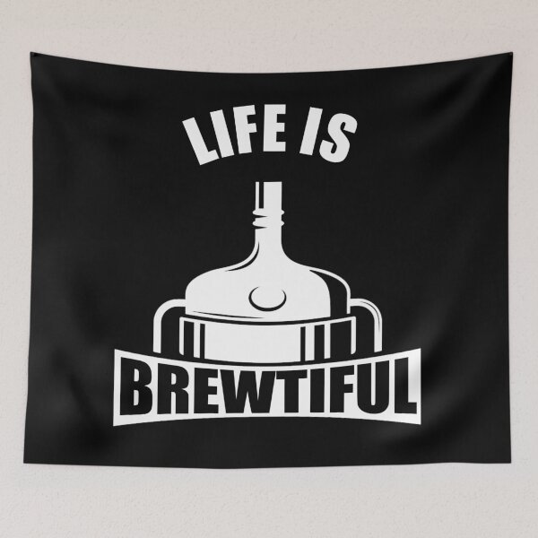 Item preview, Life is Brewtiful designed and sold by Byfab.
