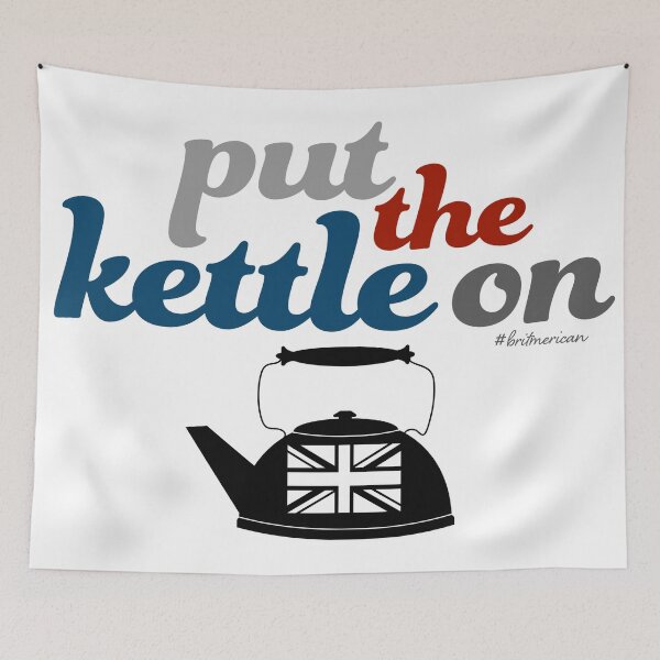 Item preview, Britmerican: Put the Kettle ON designed and sold by barefacedgirl.