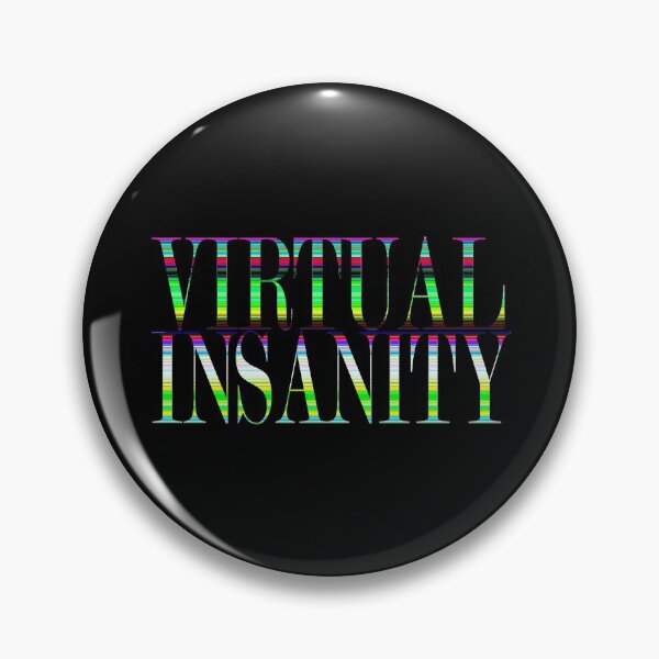 Item preview, Virtual Insanity designed and sold by jeremydwilliams.