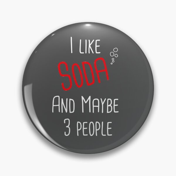 Item preview, I Like Soda And Maybe 3 People designed and sold by DinoSpirit.