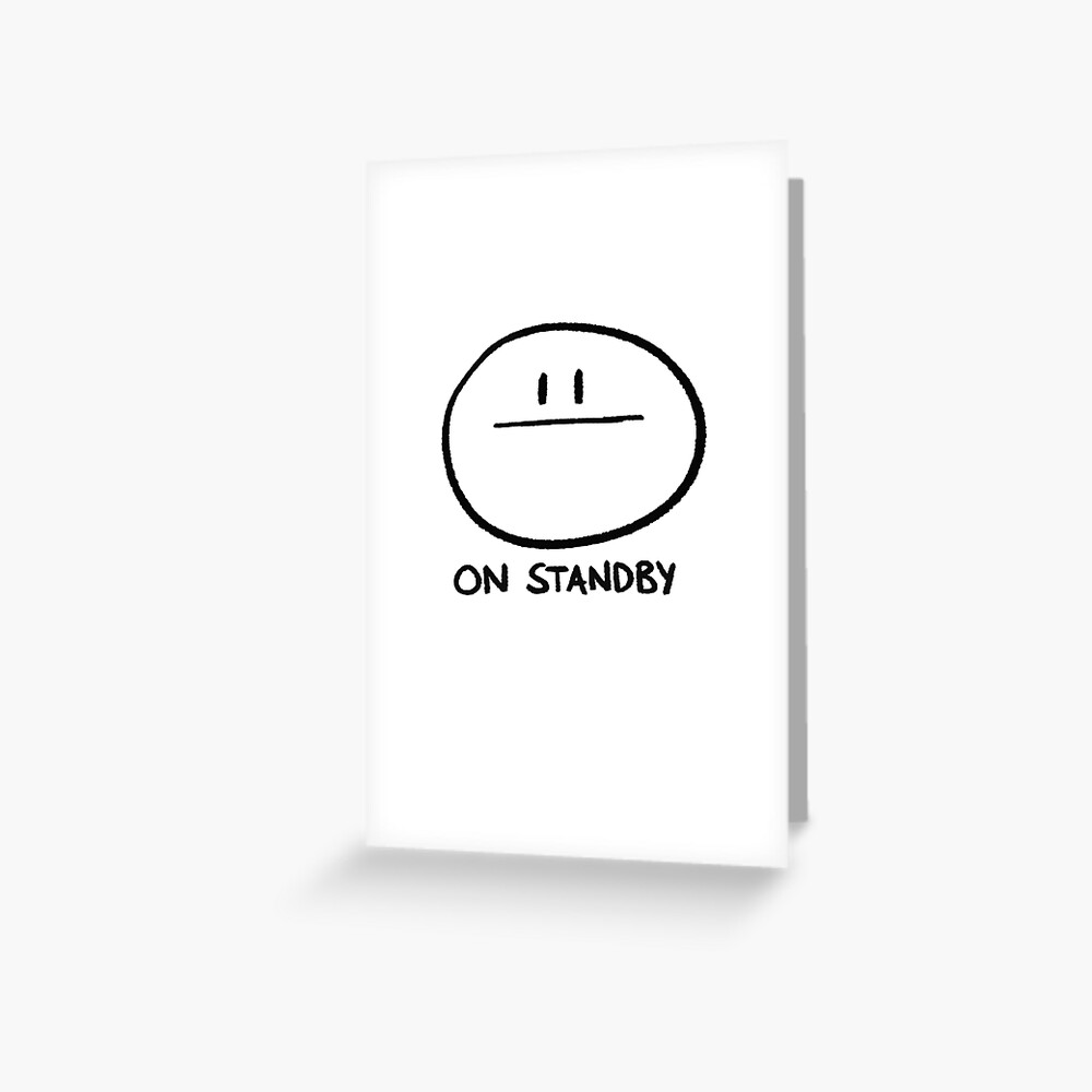"On Standby Smiley Emoji" Greeting Card for Sale by StudioKCY Redbubble