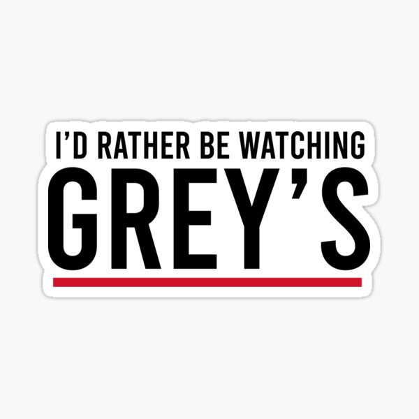 Je préfère regarder Grey's Sticker