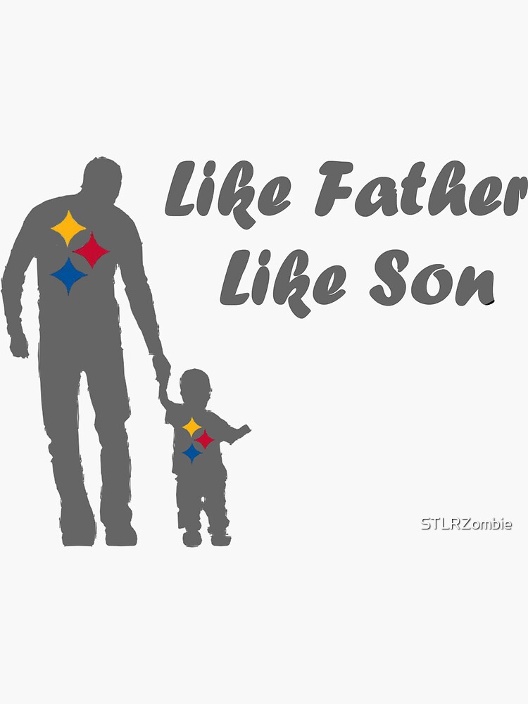 Like Father Like Son' Sticker for Sale by STLRZombie