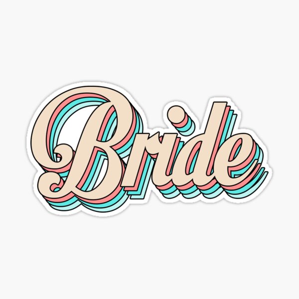 Bride Sticker for Sale by rianfee