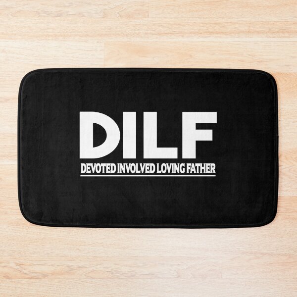 Item preview, DILF Devoted Involved Loving Father designed and sold by BAISSANE.
