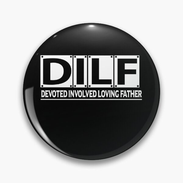 Item preview, DILF Devoted Involved Loving Father designed and sold by BAISSANE.