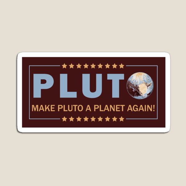 Artikel-Vorschau von Machen Sie Pluto wieder zu einem Planeten!, designt und verkauft von Europa Inc..
