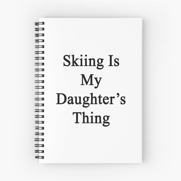 Item preview, Skiing Is My Daughter's Thing  designed and sold by supernova23.