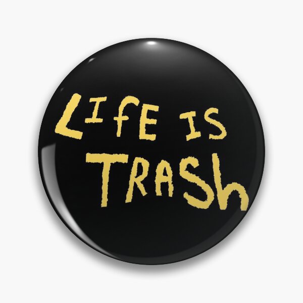 Item preview, Life is trash ver. 2 designed and sold by Emlayart.