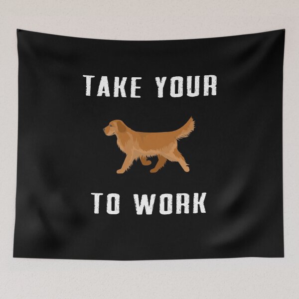 Item preview, Take your Dog to work designed and sold by Dieowl.