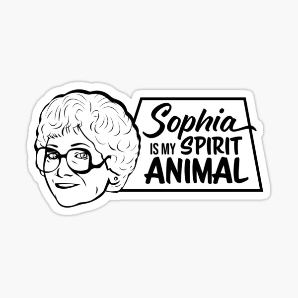 Sophia Petrillo is my Spirit Animal (the Golden Girls) Sticker