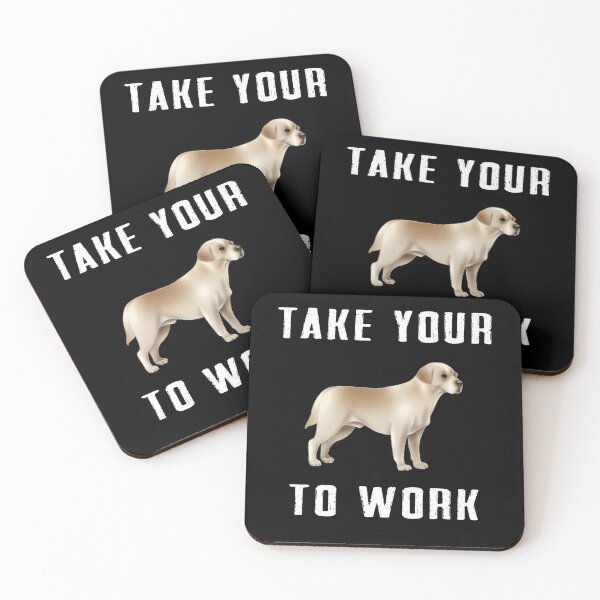 Item preview, Take your Dog to work designed and sold by Dieowl.