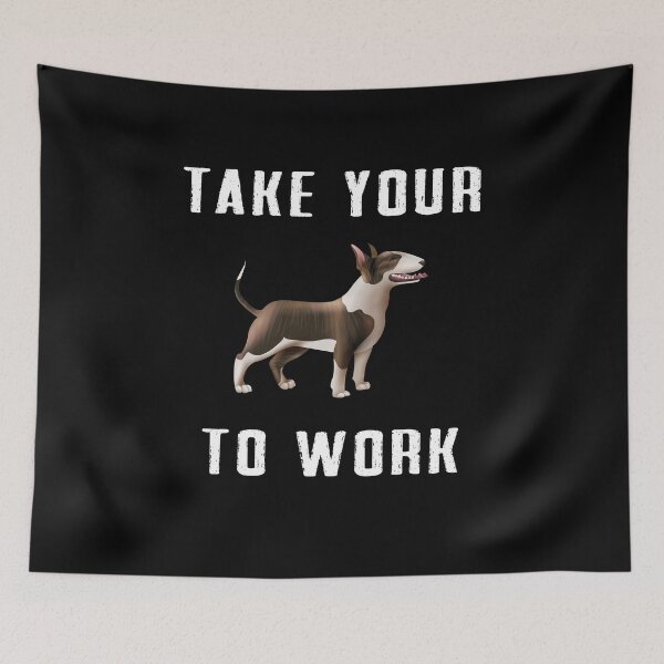 Item preview, take your Dog to work designed and sold by Dieowl.