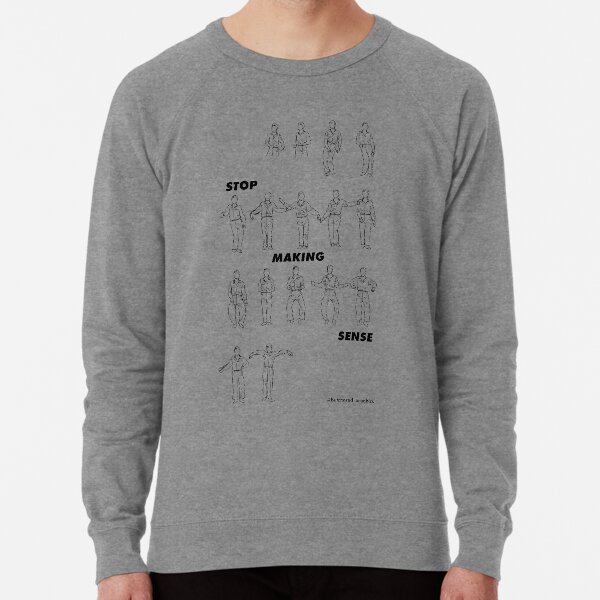 Item preview, STOP MAKING SENSE designed and sold by Butchered Graphics.