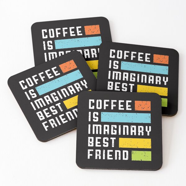 Item preview, Coffee is maginary best friend designed and sold by coffeeapparel.