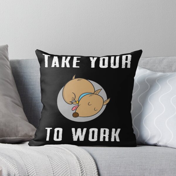 Item preview, take your Dog to work designed and sold by Dieowl.