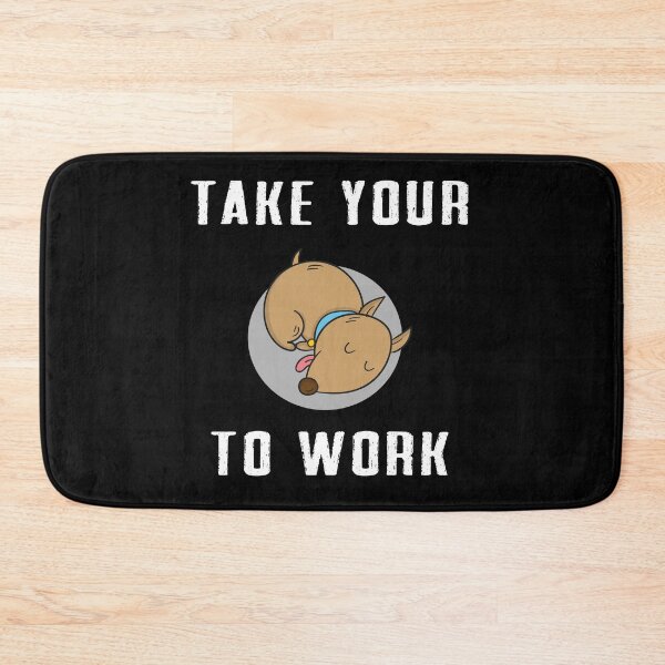 Item preview, take your Dog to work designed and sold by Dieowl.