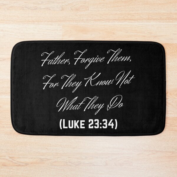Item preview, Father Forgive Them For They Not Know What They Do (Luke 23:34) designed and sold by OneCherubim.