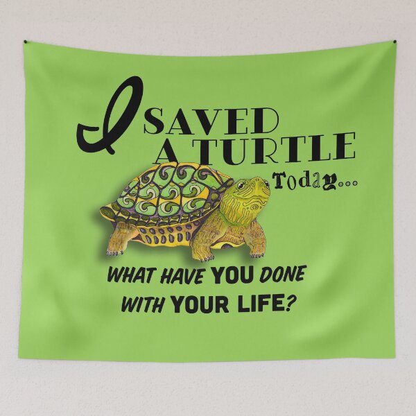 Item preview, I Saved A Turtle Today... designed and sold by Free-Spirit-Meg.