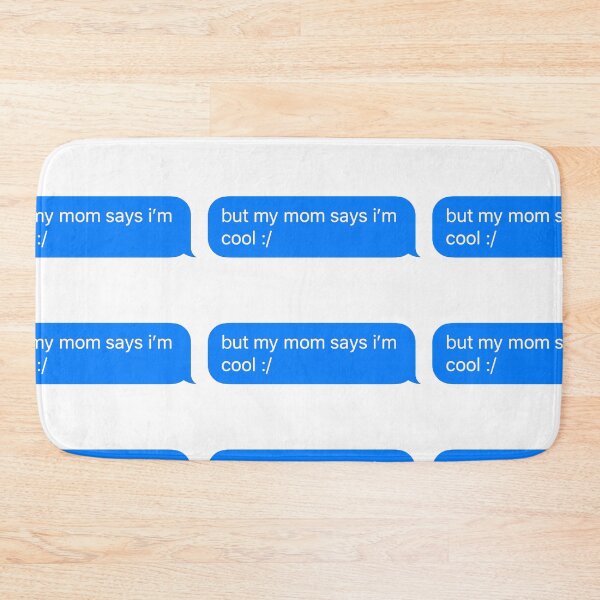 Item preview, but my mom says I'm cool designed and sold by cool stickerz.