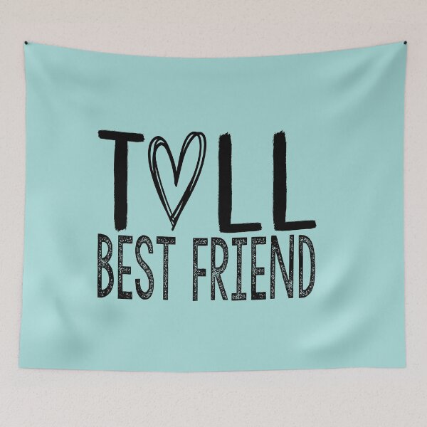 Item preview, Tall Best Friend: Funny Intime Gift Idea. designed and sold by cutitoutsir.