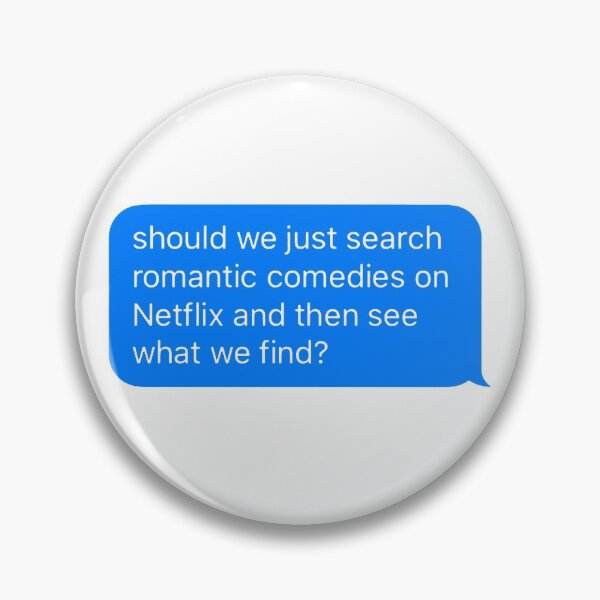 Item preview, should we just search romantic comedies on netflix and see what we find? designed and sold by cool stickerz.