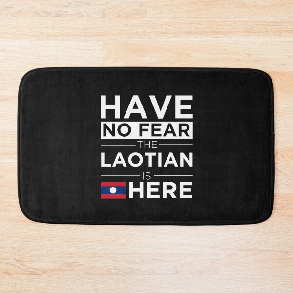 Item preview, Have No Fear The Laos is here Pride Proud Laotian designed and sold by losttribe.