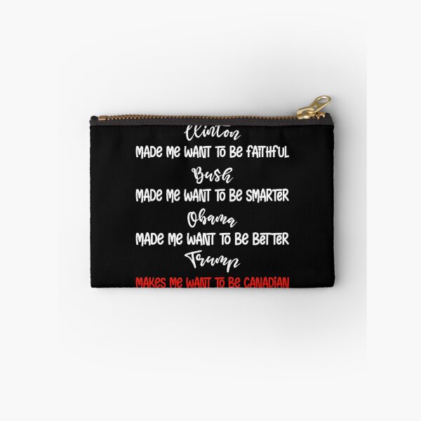 Item preview,  Trump Makes Me Want To Be Canadian Obama  designed and sold by BeYourOwnHero.