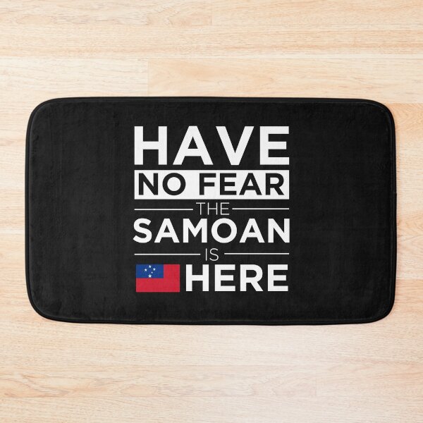 Item preview, Have No Fear The Samoan is here Pride Proud Samoa designed and sold by losttribe.