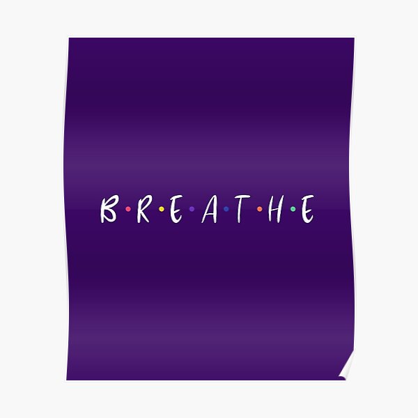 B.R.E.A.T.H.E Poster