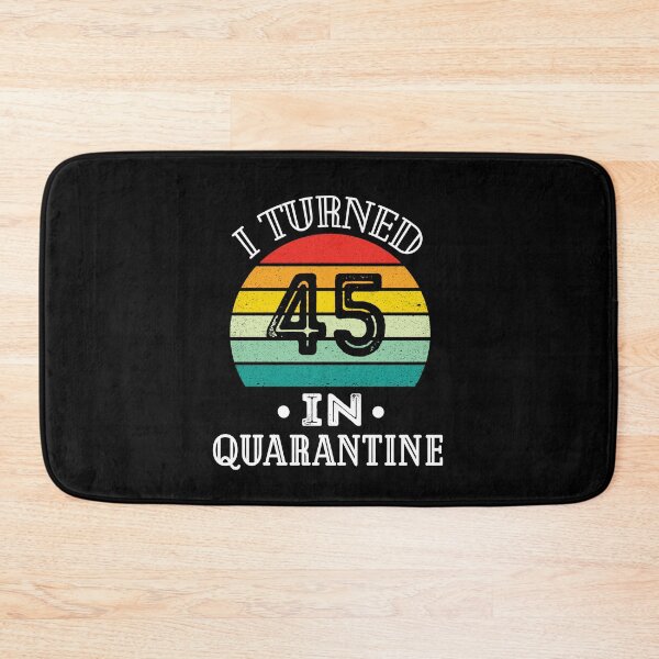 Item preview, I Turned 45 in Quarantine,45th Quarantine Birthday,Vintage Birthday designed and sold by meedTee.