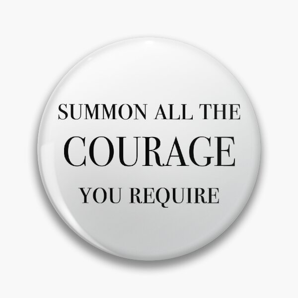 Item preview, Summon All The Courage You Require (Black) designed and sold by sabinam21.