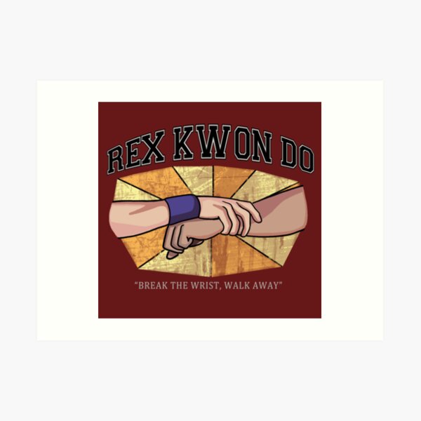 Rex Kwon Do Art Prints Redbubble