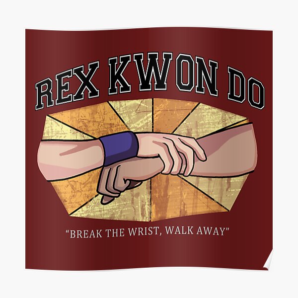 "Rex Kwon Do" Poster by Sherlocked Redbubble