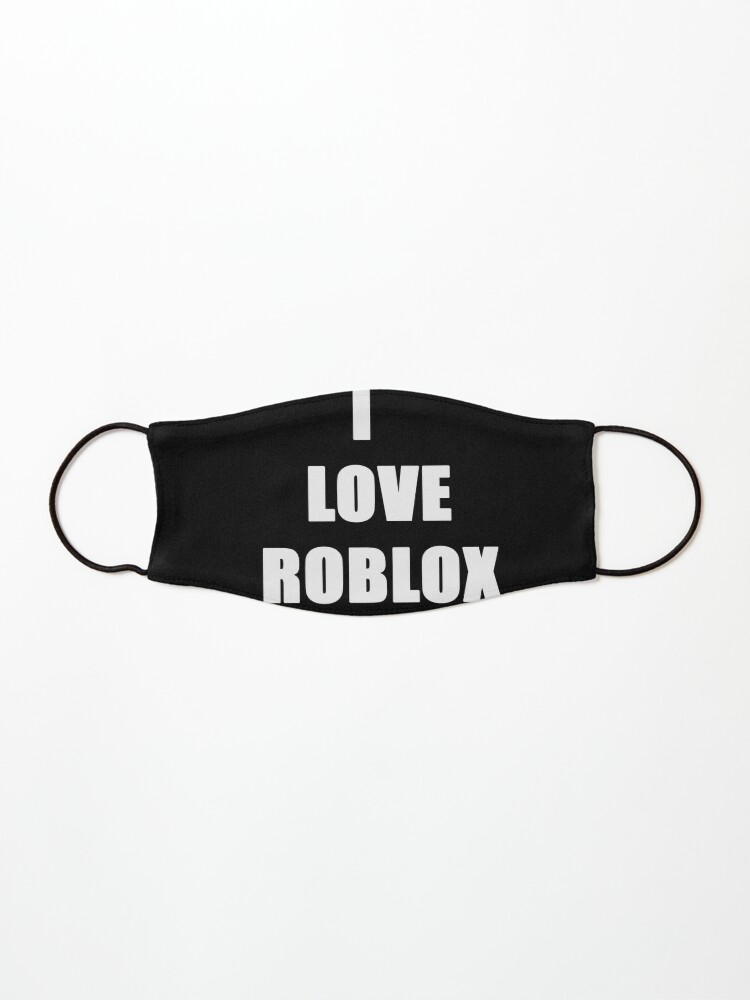 I Love Roblox For Gaming Fans Lovers Mask By Joneso7 Redbubble - i love roblox for gaming fans lovers poster by joneso7 redbubble