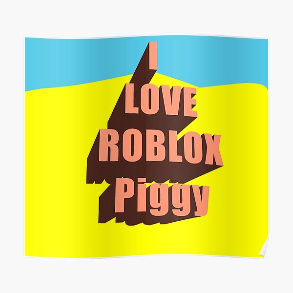Roblox Piggy Posters Redbubble - roblox wanted sign