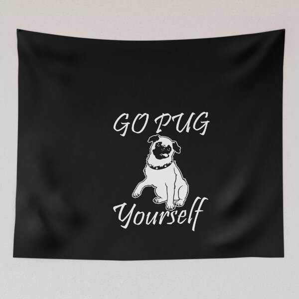 Item preview, Go pug yourself dog designed and sold by SalimLeo.