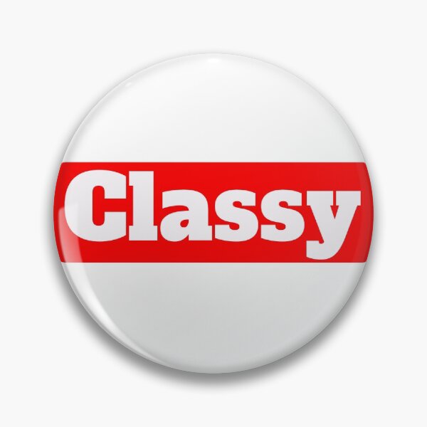 Item preview, Classy slang term designed and sold by morganmaterni.