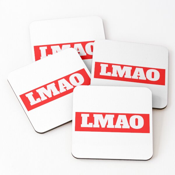 Item preview, LMAO slang term designed and sold by morganmaterni.