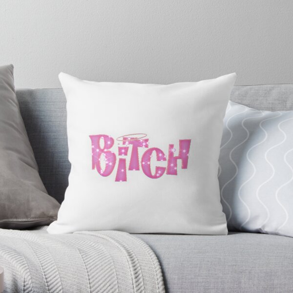 Bratz Bitch  Throw Pillow