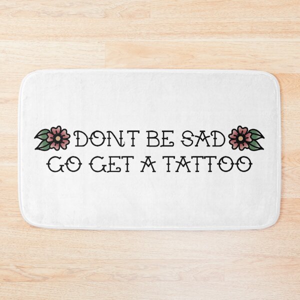 Item preview, don't be sad go get a tattoo designed and sold by gooddaygraphix.